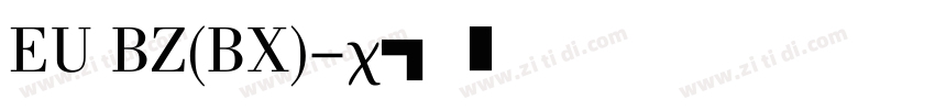 EU BZ(BX)字体转换
